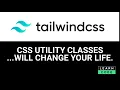 Tailwind CSS - why CSS utility classes save so much time