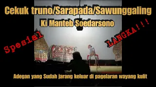 ki manteb soedarsono adegan cekuk truno sarapada sawunggaling sudah jarang dalang yang bisa 