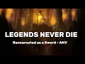 Download Lagu Fran - Reincarnated as a Sword AMV [Legends Never Die]