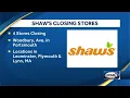 Shaw s supermarket to close 1 NH location 3 Mass locations