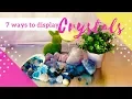 7 Inspirational Crystal and Gemstone Display Ideas
