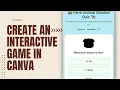 How to Create Interactive Quiz Game in Canva Canva Tutorial