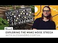 Download Lagu Exploring the Make Noise Strega with Alessandro Cortini