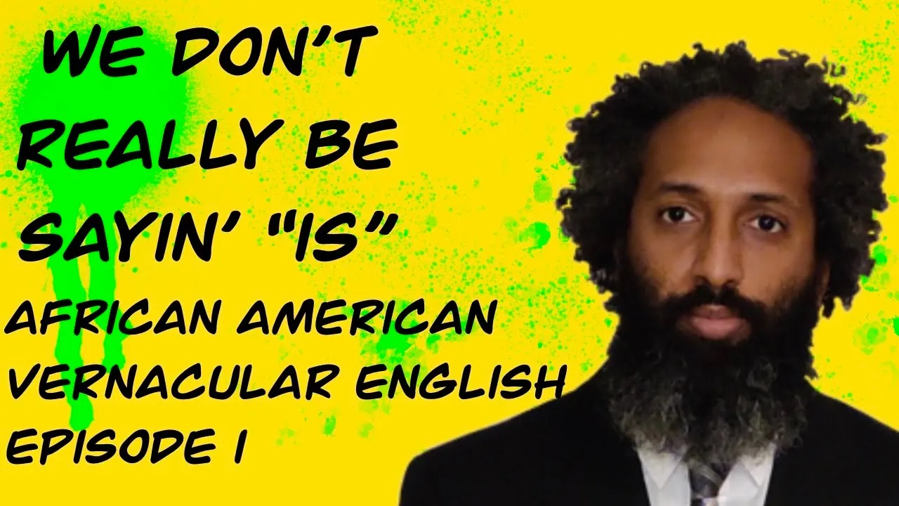 African American Vernacular English Episode 1 - To Be & Copular Verb Deletion // AAVE //