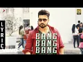 Anjaan - Bang Bang Bang Lyric | Suriya, Samantha | Yuvan