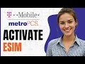 How to Activate MetroPCS eSIM