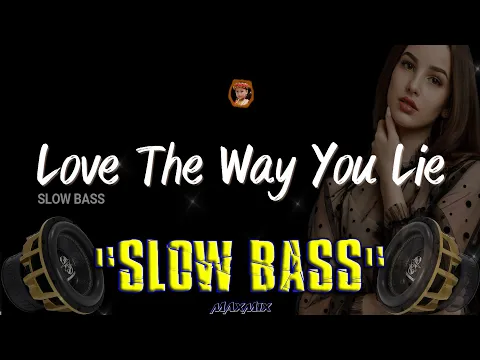 Download MP3 DJ slow bass - LOVE THE WAY YOU LIE - SKYLAR GREY - MAXMIX