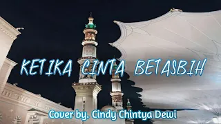 ketika cinta bertasbih cover by cindy chintya dewi lirik 