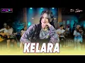 Era Syaqira - KELARA | Tarling Pargoy Ambyar