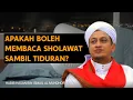 Lagu APAKAH BOLEH MEMBACA SHOLAWAT SAMBIL TIDURAN  - HABIB HASAN BIN ISMAIL AL MUHDHOR