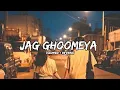 Download Lagu Jag Ghoomeya [Slowed + Reverb] - Rahat Fateh Ali Khan | Sultan