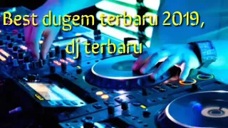 dj terbaru 2019 dj terbaik 2019 dugem terbaru paling enak didengar