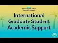 International Graduate Student Academic Support