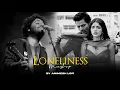 Download Lagu Loneliness Mashup | Judaai x Sanam Teri Kasam | Sadness Chillout | Animesh Lofi