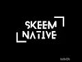 Download Lagu Skeem native _vision  mix by Rumza Le-bee