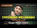 Download Lagu Pupusing nelongso - karaoke duet tanpa vokal cewek dangdut koplo