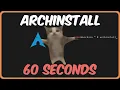 archinstall in 60 seconds