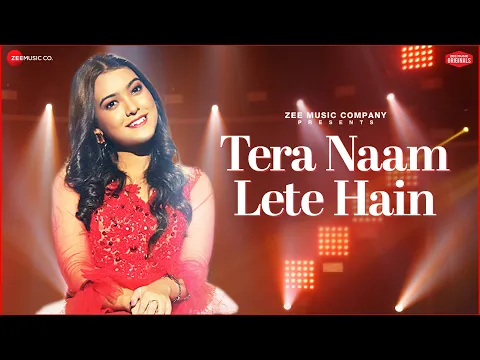Download MP3 Tera Naam Lete Hain | Nishtha Sharma | Kausar Jamot | A Zee Music Co x ZeeTV Collab