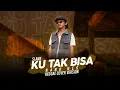 Download Lagu Slank - Ku Tak Bisa ( Reggae Version )