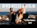 Download Lagu AFRO HOUSE MIX \u0026 VIOLIN 2025 / Live DJ Sunset / French Riviera