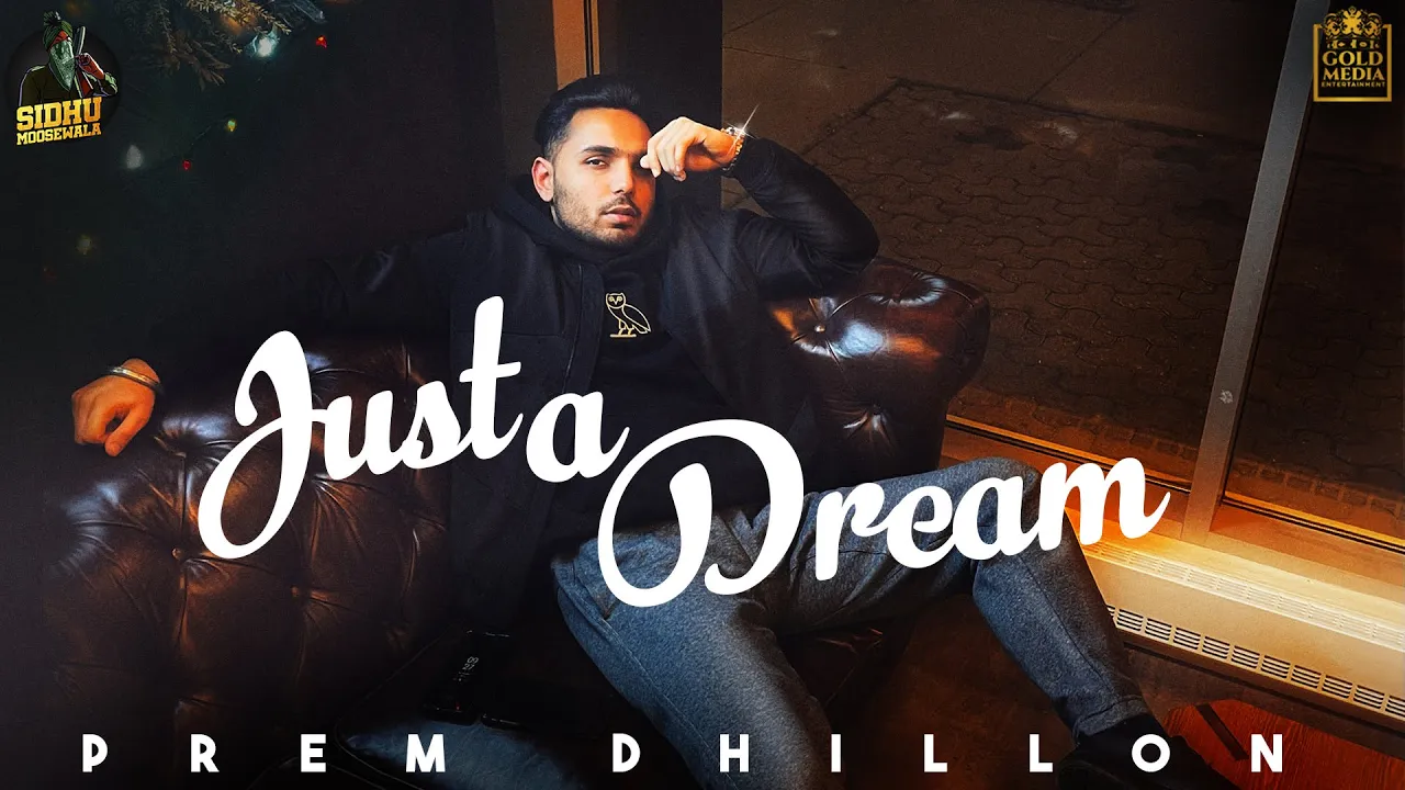 Just a Dream (Full Video) Prem Dhillon | Opi Music | Latest Punjabi Songs 2020/2021 Just a Dream (Full Video) Prem Dhillon | Opi Music | Latest Punjabi Songs 2020/2021