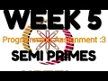 NPTEL Joy of computing using Python week 5 Programming Assignment 3 Semi Primes