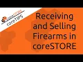 coreSTORE - Receiving and Selling Firearms