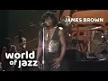 Lagu James Brown - Try Me - Live (First concert) - 11 July 1981 • World of Jazz