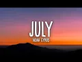 Noah Cyrus - July (Lyrics)