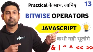 Bitwise Operators In Javascript With Practical Lecture 13 Javascript for beginners by Nirbhay
