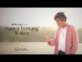 Download Lagu Tyok Satrio - Hanya Tentang Waktu (Official Music Video Clip)
