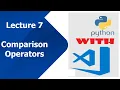 Lecture 7 - Comparison Operators in Python Urdu and Hindi Python Tutorial For Beginners