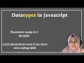 020 - Datatypes in Javascript Strings Number BigInt Array Object typeof operator