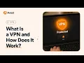 What is a VPN