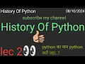 History of python python tutorials for Beginners
