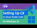 How to Setup C in Visual Studio Code VS Code on Windows 11 2025