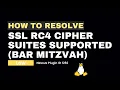 How to resolve SSL RC4 Cipher Suites Supported Bar Mitzvah Linux