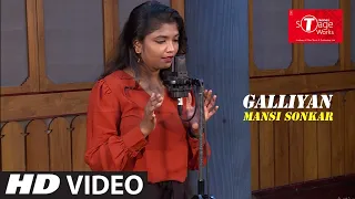 Download Galliyan | Ek Villain | Cover Song By Mansi Sonkar | T-Series StageWorks MP3