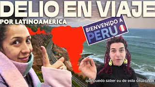 DELIO EN VIAJE: Por Latinoamérica / Perú