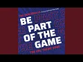 Be Part Of The Game (The VNL Theme Song) (feat. DJ Stari \u0026 DJ Tobi Rudig)