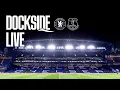 Lagu CHELSEA v EVERTON | Dockside Live! Pre-match show from Hill Dickinson Stadium