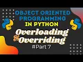 Method Overloading and overriding in python object oriented programming in python