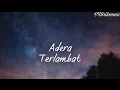 Download Lagu Adera - Terlambat | Video Lirik