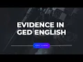 GED RLA Tips Identify EVIDENCE to Boost Your Score in GED