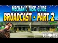 Broadcast Part 2 - Mechanic Task Guide