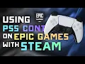 Epic Games on Steam Here s How to Play with a PS5 Controller