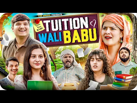 Download MP3 Tuition Wali BaBu | the mridul | Pragati | Nitin