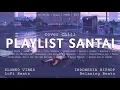 Lagu [Playlist] Lagu Santai Cocok Buat Ngopi dan Me Time 🎧 | Lo - Fi Chill Cover ☕