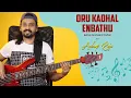 Download Lagu Oru Kadhal Enbathu | #BassGuitarCover | Aalaap Raju