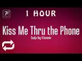 Download Lagu [1 HOUR 🕐 ] Soulja Boy - Kiss Me Thru The Phone (Lyrics) ft Sammie